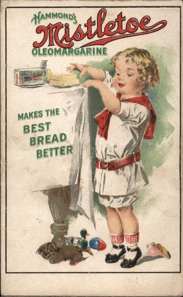 Hammond's Mistletoe Oleomargarine Makes The Best Bread Better