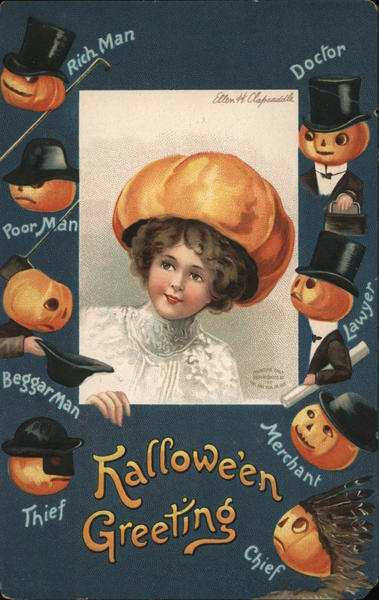 Hallowe'en Greeting Rich Man, Poor Man, Beggar Man, Thief, Doctor, Lawyer, Merchant, Chief