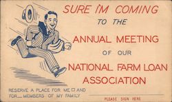 Sure I'm Coming To The Annual Meeting Of Our National Farm Loan Association Postcard