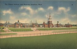 The Edison Institute and Museum, Dearborn, Mich. Postcard