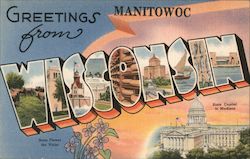 Greetings from Manitowoc, Wisconsin - State Flower and Capital Postcard