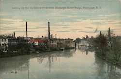 Looking Up the Blackstone River from Exchange Street Bridge Pawtucket, RI Postcard Postcard Postcard