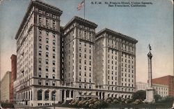 St. Francis Hotel, Union Square San Francisco, CA Postcard Postcard Postcard