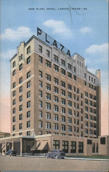 New Plaza Hotel Laredo Texas