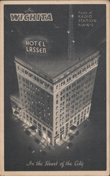 Hotel Lassen, Home of Radio Station K.A.N.S. Wichita Kansas
