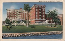 Nueces Hotel Corpus Christi, TX Postcard Postcard Postcard