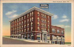 Hotel Stratford Alton, IL Postcard Postcard Postcard