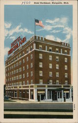 Hotel Northland Marquette, MI Postcard Postcard Postcard