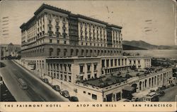 The Fairmont Hotel San Francisco, CA Postcard Postcard Postcard