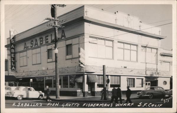 A. Sabella's Fish Grotto Fisherman's Wharf S.F. Calif San Francisco California