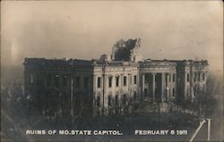 Ruins of Mo. State Capitol February 6 1911 Postcard