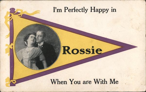I'm Perfectly Happy in Rossie When You are With me New York