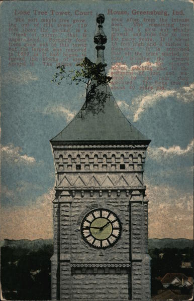 Lone Tree Tower, Court House Greensburg Indiana