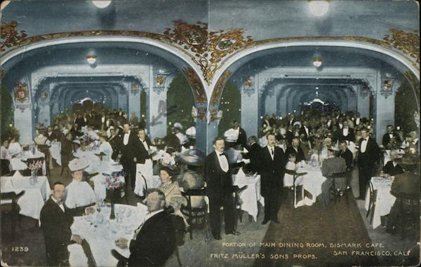 Portion of Main Dining Room, Bismark Cafe, Fritz Muller's Sons Props. San Francisco California