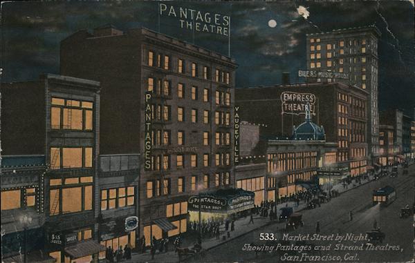 Market Street By Night, Showing Pantages and Strand Theatres San Francisco California