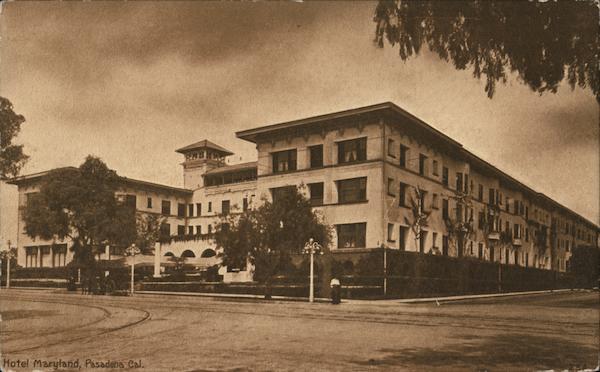 Hotel Maryland Pasadena California