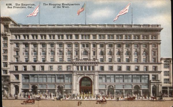 The Emporium, The Shopping Headquarters Of The West San Francisco California