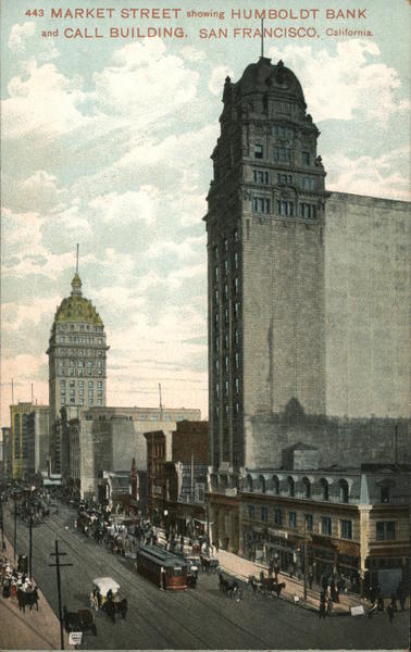 Market Street Showing Humboldt Bank and Call Building San Francisco California