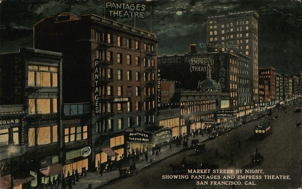 Market Street by Night, Showing Pantages and Empress Theatre San Francisco California