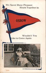 We Spent Many Pleasant Hours Together in Oxbow Postcard