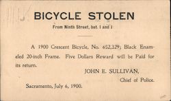 Bicycle Stolen From Ninth Bet. I and J A 1900 Crescent Bicycle, No. 652,329 Black Enameled 20-Inch Frame, July 6, 1900 Sacrament Postcard