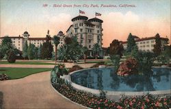 Hotel Green From City Park Pasadena, CA Postcard Postcard Postcard