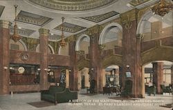 A Section Of The Main Lobby, Hotel Paso Del Norte, El Paso's Largest And Finest Hotel Postcard