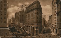 Looking West On Market St. From Crocker Bldg. Postcard