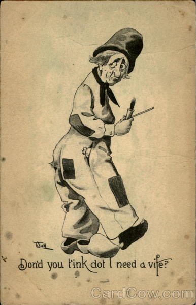 Don'd You Tink Dot I Need A Vife? Romance & Love