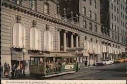 The Cable Car and the St. Francis Hotel Postcard