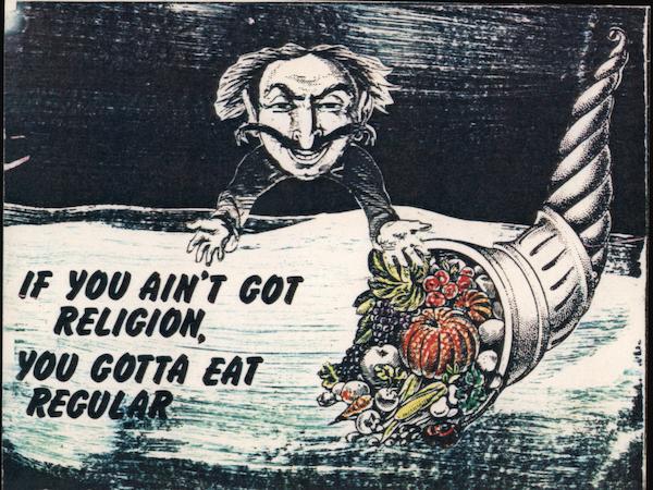 If You Ain't Got Religion, You Gotta Eat Regular Xerox Art