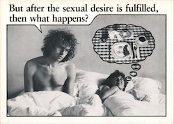 But after the sexual desire is fulfilled, then what happens? Art Postcard Postcard Postcard