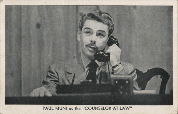 Paul Muni as the COUNSELOR-AT-LAW Actors