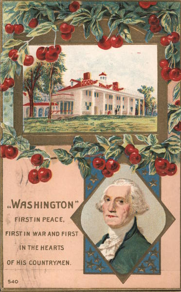 Washington First in Peace, First in War & First in the Heart of His Countrymen