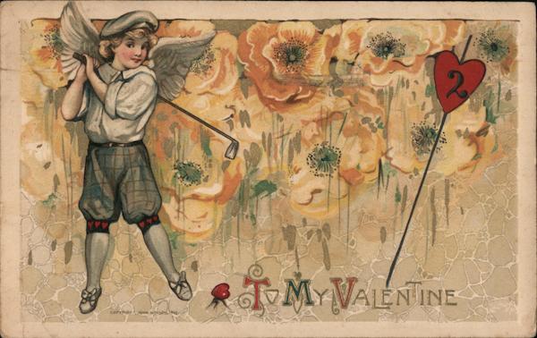 To My Valentine - Cupid Golf Samuel L. Schmucker