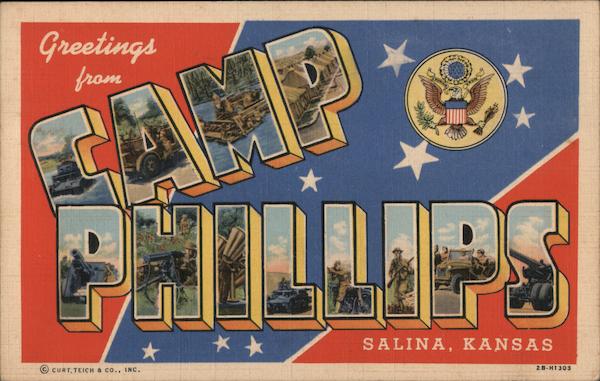 Greetings From Camp Phillips Salina Kansas