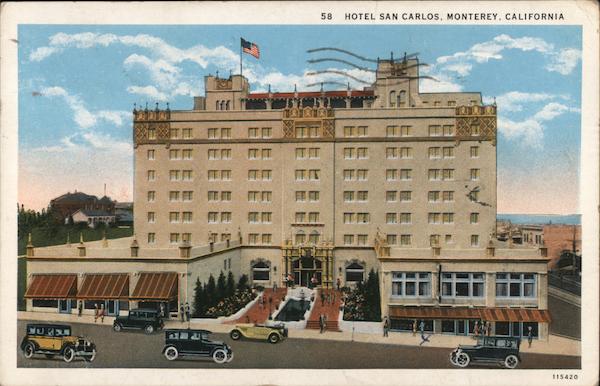 Hotel San Carlos Monterey California