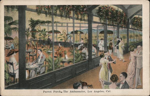 Parrot Porch, The Ambassador Hotel Los Angeles California