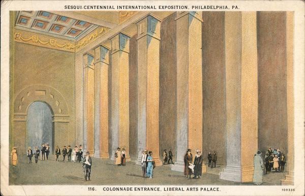 Colonnade Entrance, Liberal Arts Palace, Sesqui-Centennial Expo Philadelphia Pennsylvania