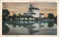 Broadmoor Hotel Mirrored in the Lake Postcard
