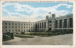 Court, Showing New Cell Building & Dining Hall, MO State Penitentiary Jefferson City, MO Postcard Postcard Postcard