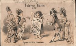 Sulphur Baths use Glenn's Sulphur Soap Cures all Skin Diseases New York Trade Cards Trade Card Trade Card Trade Card
