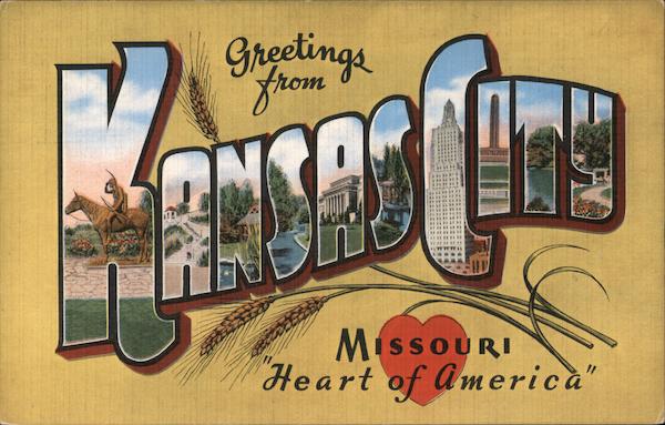Greetings from Kansas City, Missouri - Heart of America