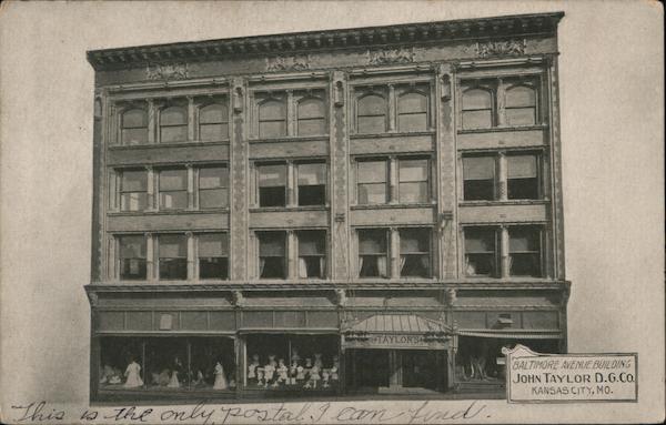 John Taylor Dry Goods Company, Baltimore Avenue Building Kansas City Missouri