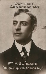 Our Next Congressman, William P. Borland Postcard