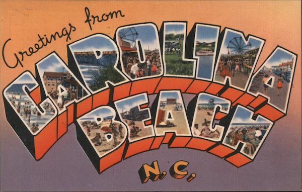 Greetings From Carolina Beach North Carolina