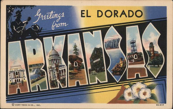 Greetings From El Dorado Arkansas