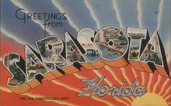 Greetings From Sarasota Florida