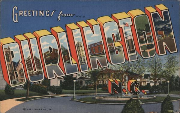 Greetings From Burlington North Carolina