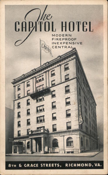 The Capitol Hotel Modern Fireproof Inexpensive Central Richmond Virginia